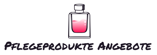 Pflegeprodukte Angebote